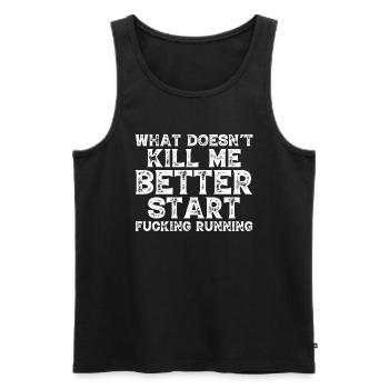 Was Mich Nicht Umbringt Sollte Anfangen Zu Laufen - Männer Premium Bio Tank Top - Schwarz - Vorne - Michal (187cm)