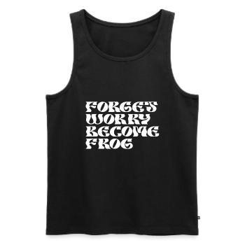 Vergiss Die Sorgen Werde Zum Frosch - Männer Premium Bio Tank Top - Schwarz - Vorne - AI Model Male 178 light (178cm)