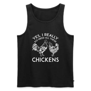 Ouais, j’ai vraiment besoin de tous ces poulets - Débardeur bio Premium Homme - noir - Devant - Michal (187cm)