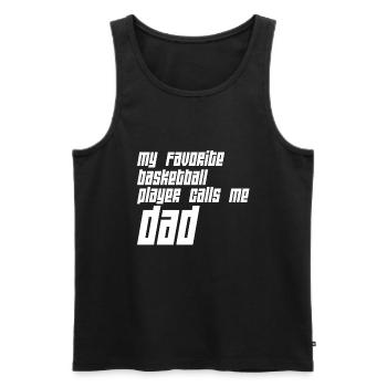 My favorite basketball player calls me dad - Men's Premium Organic Tank Top - black - Front - AI Model Male 178 light (178cm)