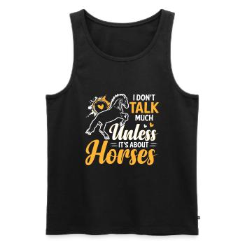 I don't talk much except it's about horses - Men's Premium Organic Tank Top - black - Front - Michal (187cm)