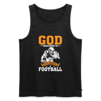 God created me to play American football - Men's Premium Organic Tank Top - black - Front - AI Model Male 178 light (178cm)