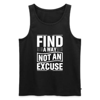 Einen Weg Finden Keine Ausrede - Männer Premium Bio Tank Top - Schwarz - Vorne - Michal (187cm)