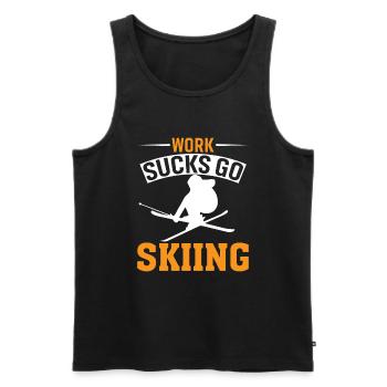 Work sucks, go skiing - Men's Premium Organic Tank Top - black - Front - Michal (187cm)