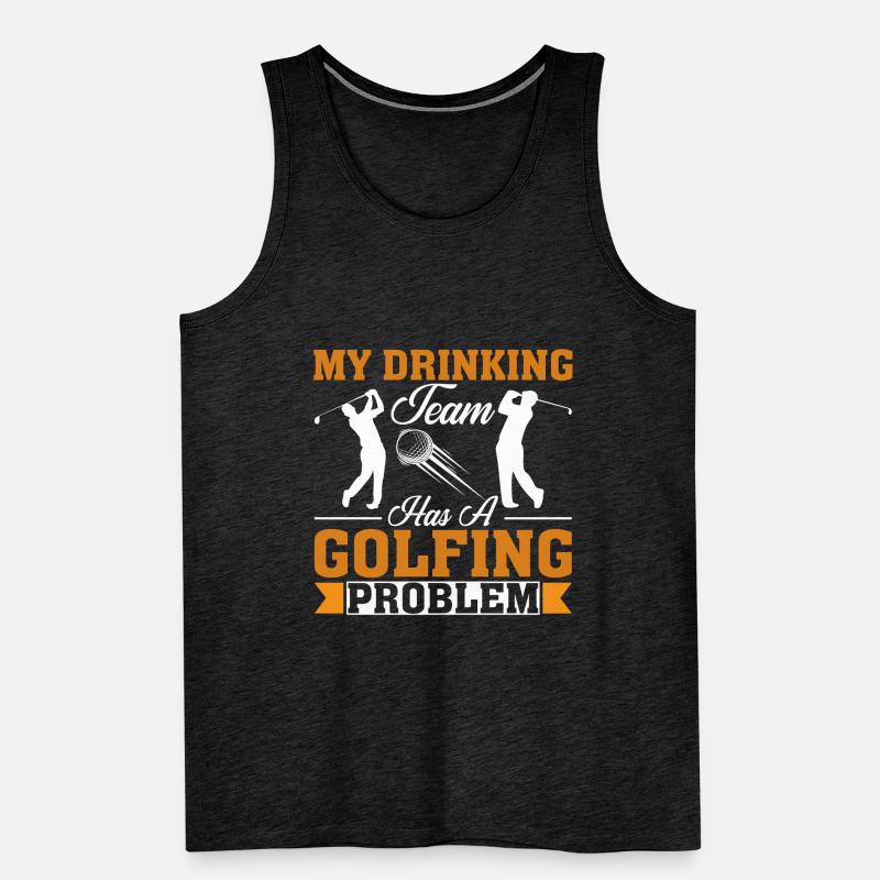 Mein Trinker-Team Hat Ein Golf-Problem Männer Premium Bio Tank Top