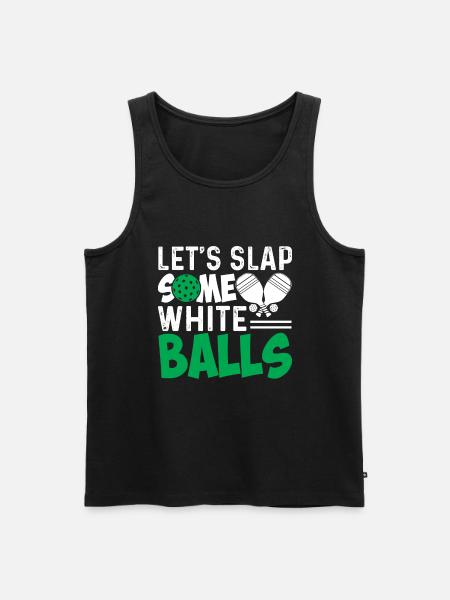 Let's clap some white balls - Men's Premium Organic Tank Top - black
