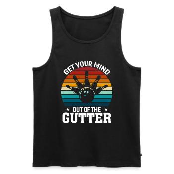 Get Your Mind Out Of The Gutter - Men's Premium Organic Tank Top - black - Front - Michal (187cm)