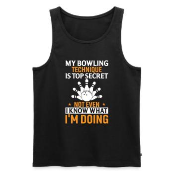 My Bowling Technique Is Top Secret Not Even I Know - Men's Premium Organic Tank Top - black - Front - Michal (187cm)