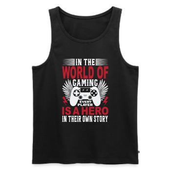 In The World Of Gaming, Every Player Is A Hero In - Men's Premium Organic Tank Top - black - Front - AI Model Male 178 light (178cm)