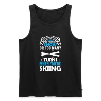 Es gibt nicht zu viel Schnee oder zu viel Schnee - Männer Premium Bio Tank Top - Schwarz - Vorne - Michal (187cm)