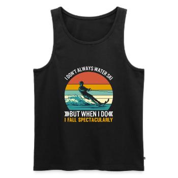I don’t always water ski, but when I do, I fall sp - Men's Premium Organic Tank Top - black - Front - Michal (187cm)