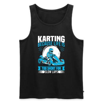 Karting: because life is too short for slow laps. - Men's Premium Organic Tank Top - black - Front - AI Model Male 178 light (178cm)