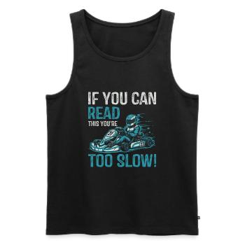 If you can read this, you're too slow! - Men's Premium Organic Tank Top - black - Front - AI Model Male 178 light (178cm)