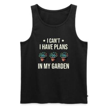 I Can't I Have Plans In My Garden - Men's Premium Organic Tank Top - black - Front - Michal (187cm)
