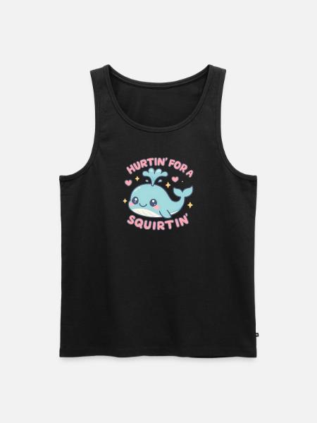 Hurtin' For A Squirtin' Raunchy for Adults - Men's Premium Organic Tank Top - black