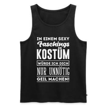 Sexy Faschingskostüm Unnötig Geil Machen Spruch - Männer Premium Bio Tank Top - Schwarz - Vorne - Michal (187cm)