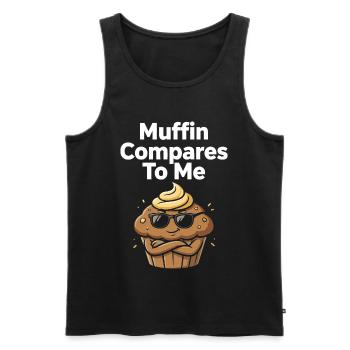 Muffin Compares To Me Lustiger Muffin - Männer Premium Bio Tank Top - Schwarz - Vorne - Michal (187cm)