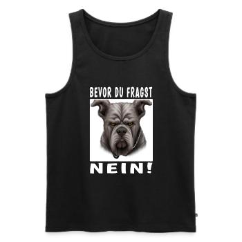 Bevor du fragst nein Hund - Männer Premium Bio Tank Top - Schwarz - Vorne - Michal (187cm)