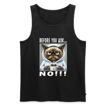 Before you ask no - Männer Premium Bio Tank Top - Schwarz - Vorne - AI Model Male 178 light (178cm)