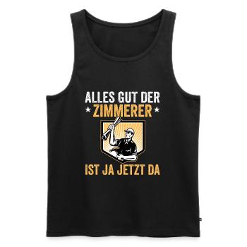 It's all good, the carpenter is here now - Men's Premium Organic Tank Top - black - Front - Michal (187cm)