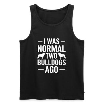 I Was Normal Two Bulldogs Ago - Men's Premium Organic Tank Top - black - Front - Michal (187cm)