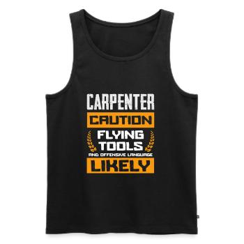 Beware of carpenter flying tools and - Men's Premium Organic Tank Top - black - Front - Michal (187cm)