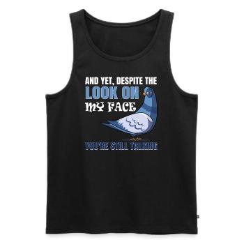 Trotz Meines Gesichtsausdrucks Redest Immer Noch - Männer Premium Bio Tank Top - Schwarz - Vorne - AI Model Male 178 light (178cm)