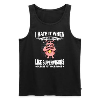 Ich Hasse Es Wenn Mitarbeiter Sich Wie Vorgesetzte - Männer Premium Bio Tank Top - Schwarz - Vorne - Michal (187cm)