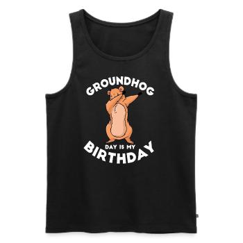 Groundhog Day is my birthday same quote - Men's Premium Organic Tank Top - black - Front - AI Model Male 178 light (178cm)