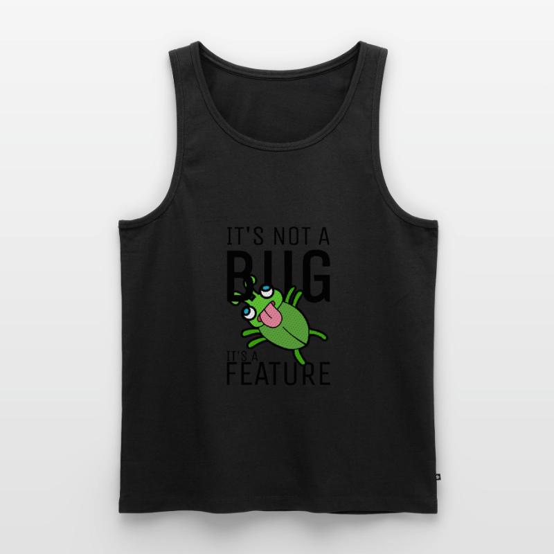 Not a Bug It's a Feature Developer Coder Männer Premium Bio Tank Top