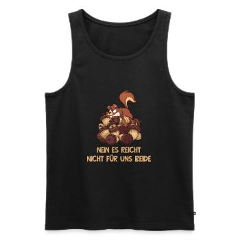 Nein Es Reicht Nicht Für Uns Beide Grauhörnchen - Männer Premium Bio Tank Top - Schwarz - Vorne - Michal (187cm)