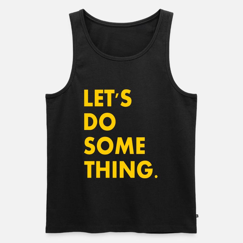 let's do something - Männer Premium Bio Tank Top - Schwarz