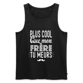 plus cool que mon Frère cadeau frère et sœur - Débardeur bio Premium Homme - noir - Devant - Michal (187cm)