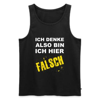 Ich Denke Also Bin Ich Hier Falsch Bürospruch - Männer Premium Bio Tank Top - Schwarz - Vorne - Michal (187cm)