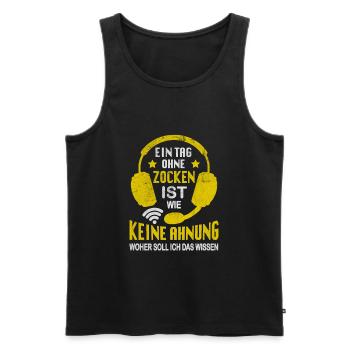 Ein Tag Ohne Zocken Zocker Spruch Geschenkidee - Männer Premium Bio Tank Top - Schwarz - Vorne - Michal (187cm)