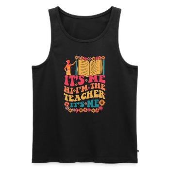 Hi It's me I'm the teacher funny groovy - Men's Premium Organic Tank Top - black - Front - Michal (187cm)