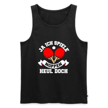 Ja ich spiele Noppen heul doch Tischtennis Spruch - Männer Premium Bio Tank Top - Schwarz - Vorne - Michal (187cm)