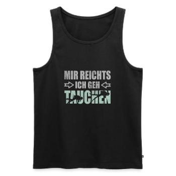 Mir Reichts Ich Geh Tauchen Tauchlehrer Tauchsport - Männer Premium Bio Tank Top - Schwarz - Vorne - Michal (187cm)