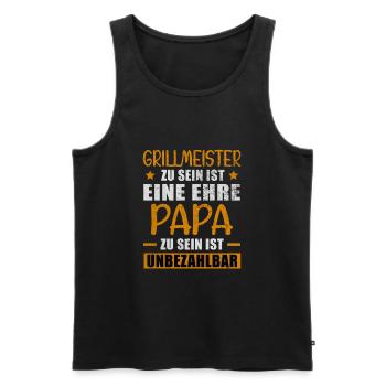Grillmeister Ehre Papa Unbezahlbar Grillen Vater - Männer Premium Bio Tank Top - Schwarz - Vorne - Michal (187cm)