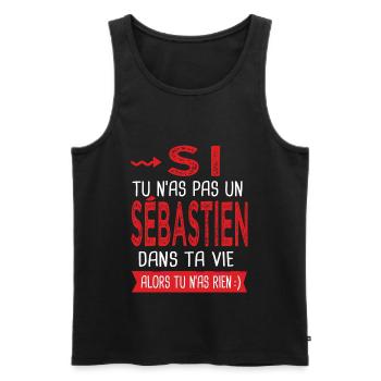 tu n as pas un Sébastien dans ta vie Cadeau Humour - Débardeur bio Premium Homme - noir - Devant - Michal (187cm)