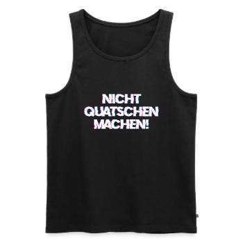 Nicht Quatschen, Machen! Spruch, Motivation, Fun - Männer Premium Bio Tank Top - Schwarz - Vorne - Michal (187cm)