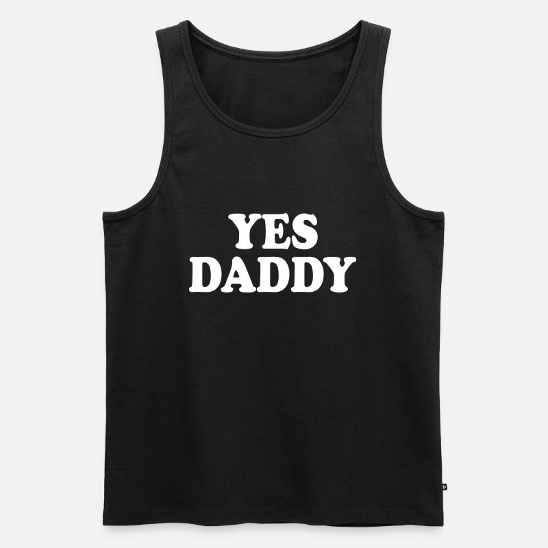 Yes daddy - Männer Premium Bio Tank Top - Schwarz