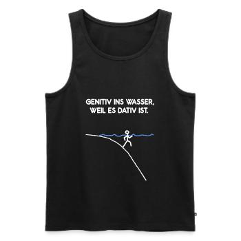 Genitiv Ins Wasser Weil Es Dativ Ist Grammatik Fun - Männer Premium Bio Tank Top - Schwarz - Vorne - AI Model Male 178 light (178cm)