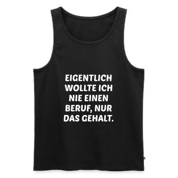 Keine Lust Arbeit Faule Kollegen Job Fun Geschenk - Männer Premium Bio Tank Top - Schwarz - Vorne - Michal (187cm)
