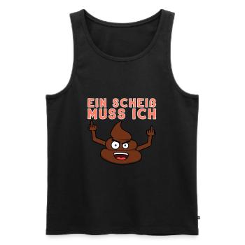 Ein Scheiß Muss Ich Nicht Tun Abweisung Geschenk - Männer Premium Bio Tank Top - Schwarz - Vorne - Michal (187cm)