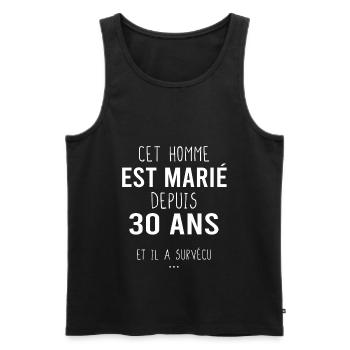 Cadeau mariage 30 ans rigolo humour drôle - Débardeur bio Premium Homme - noir - Devant - Michal (187cm)