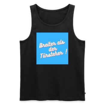 Breiter als der Türsteher - Männer Premium Bio Tank Top - Schwarz - Vorne - AI Model Male 178 light (178cm)
