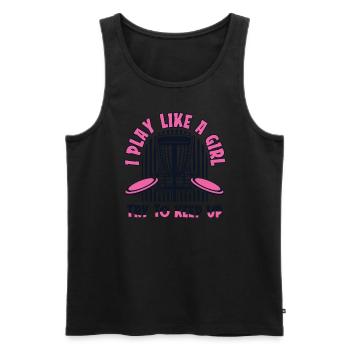 I Play Like A Girl Try To Keep Up Frisbee Golf - Men's Premium Organic Tank Top - black - Front - Michal (187cm)