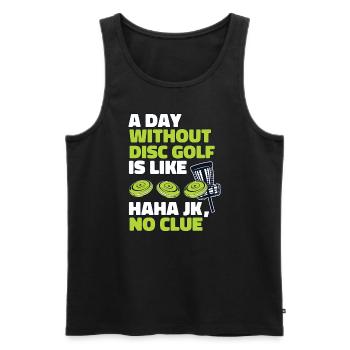 A Day Without Disc Golf Is Like Disc Golfer - Männer Premium Bio Tank Top - Schwarz - Vorne - Michal (187cm)
