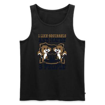 I Like Squirrels And Maybe 3 People Squirrel - Männer Premium Bio Tank Top - Schwarz - Vorne - AI Model Male 178 light (178cm)